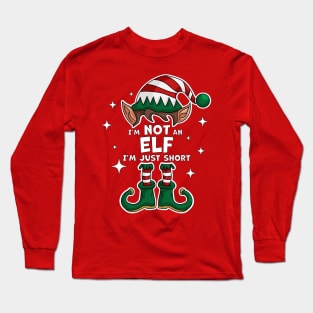 I'm Not An Elf I'm Just Short Elf Matching Family Christmas Long Sleeve T-Shirt